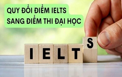 Quy đổi IELTS từ 4.5 trong xét tuyển đại học