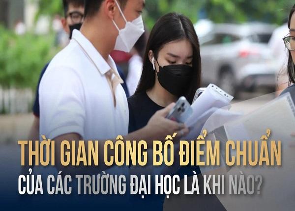 Công bố điểm chuẩn đại học trước ngày 19-08