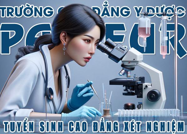 Trường Cao đẳng Y Dược Pasteur tuyển sinh Cao đẳng Xét nghiệm 2025